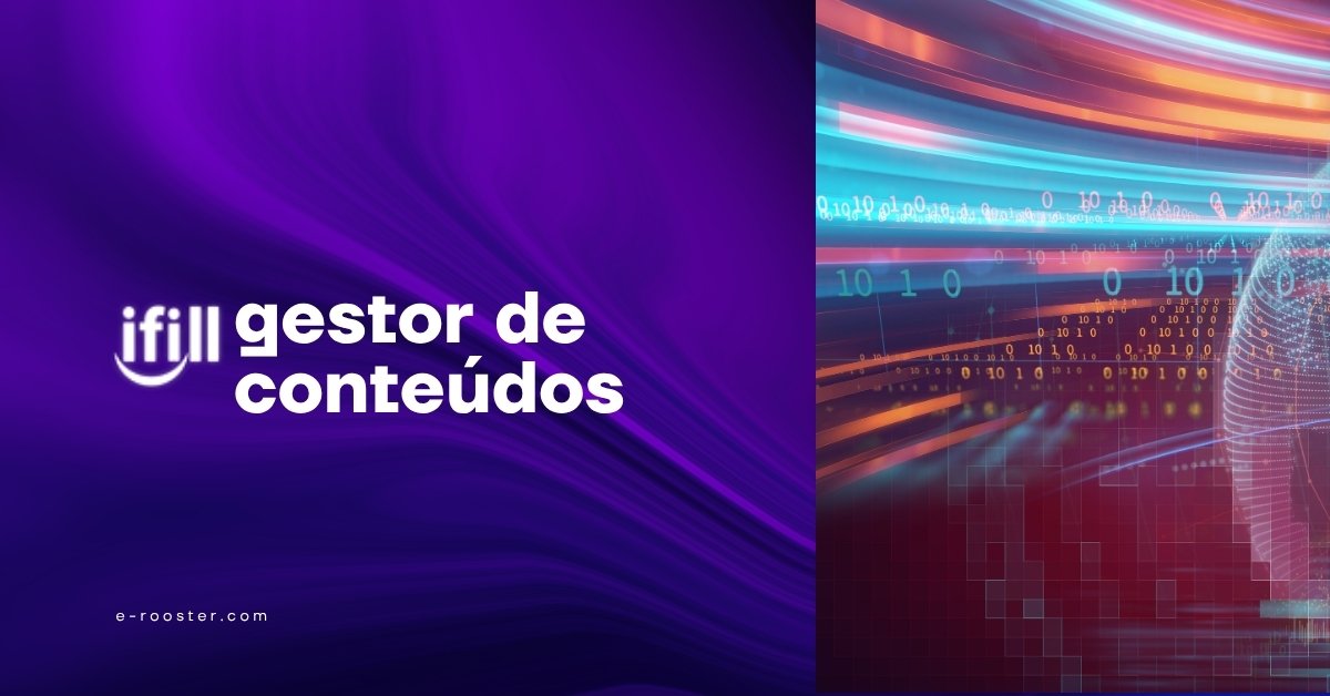 iFill, gestor de conteúdos — e-rooster.com