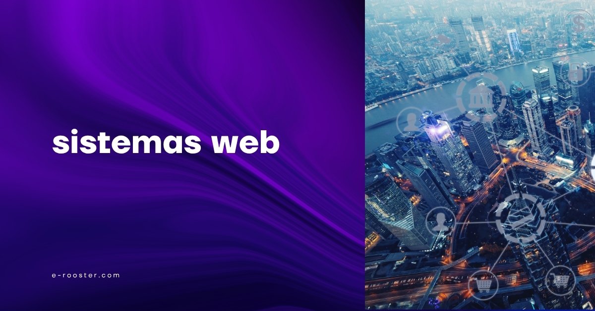 Sistemas web sob medida — e-rooster.com
